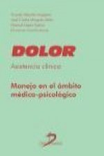 Dolor : asistencia clínica : manejo en el ámbito médico-psicológico
