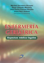 Enfermería geriátrica : aspectos médico-legales