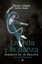 La vida y la danza : memorias de un bailarín