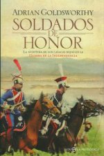 Soldados de honor : la aventura de los casacas rojas en la Guerra de la Independencia