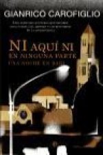 Ni aquí ni en ninguna parte: Una noche en Bari