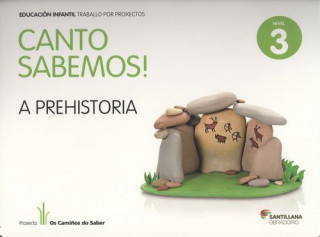 Canto Sabemos, a prehistoria, 3 Educación Infantil