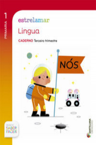 Saber Facer, Estrelamar, língua, 1 Educación Primaria. 3 trimestre. Caderno