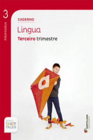 Saber Facer, língua, 3 Educación Primaria. 3 trimestre. Caderno