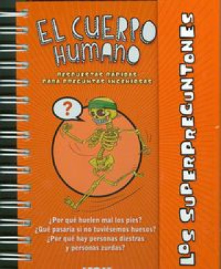 Los superpreguntones : el cuerpo humano