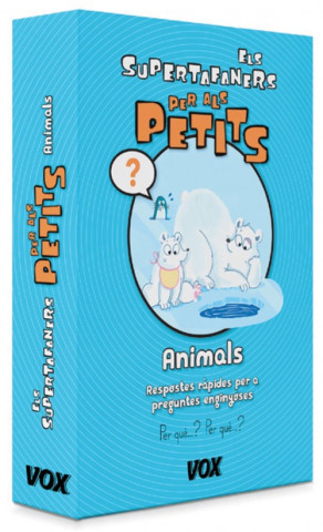 Els Supertafaners per als petits. Animals