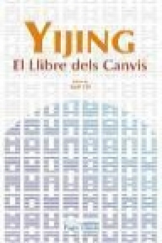 Yijing, el llibre dels canvis
