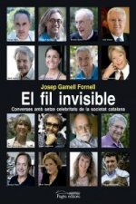 El fil invisible : Converses amb setze celebritats de la societat catalana