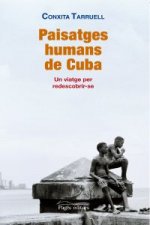 Paisatges humans de Cuba : Un viatge per redescobrir-se
