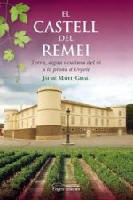 El Castell del Remei : Terra, aigua i cultura del vi a la plana d'Urgell