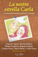 La nostra estrella Carla : La seva mort deixa un buit a l'escola