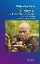 El miracle de la tensió plena : Una introducció a la pr?ctica de la meditació