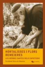 Hortalisses i flors remeieres : Les herbes santes dels caputxins