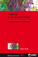 Coeducar en la escuela infantil : sexualidad, amistad y sentimientos