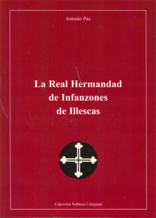 La Real Hermandad de Infanzones de Illescas