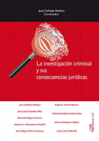 La investigación criminal y sus consecuencias jurídicas