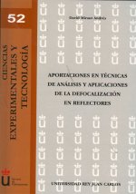 Aportaciones en técnicas de análisis y aplicaciones de la defocalización en reflectores
