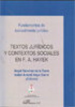 Textos jurídicos y contextos sociales en F. A. Hayek