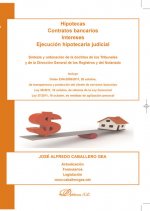 Hipotecas, contratos bancarios, intereses, ejecución hipotecaria judicial