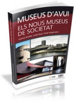 Museus d'avui : els nous museus de societat