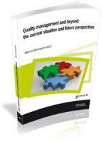 Quality management and beyond: the current situation and future perspectives