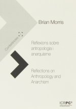 Reflexions sobre antropologia i anarquisme = Reflections on anthropology and anarchism