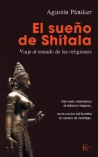 El Sueno de Shitala: Viaje al Mundo de las Religiones = The Dream of Shitala