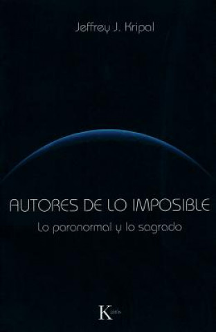 Autores de Lo Imposible: Lo Paranormal y Lo Sagrado