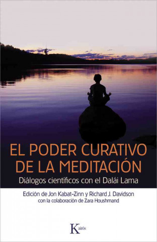 El poder curativo de la meditación : diálogos con el Dalái Lama