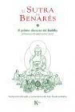 El sutra de Benarés : el primer discurso del Buddha