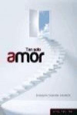 Tan sólo amor