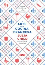 El arte de la cocina francesa / Mastering the Art of French Cooking