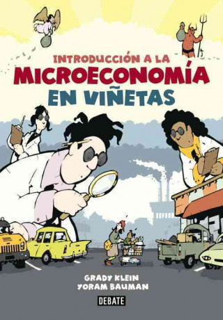 Introduccion a la Microeconomia en Vinetas = The Cartoon Introduction to Microeconomics