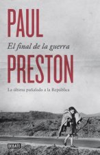 El final de la guerra: La ultima punalada a la Republica / The War Without End