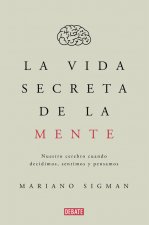 La vida secreta de la mente