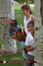 La luna de las cerezas rojas. Un cuento motor para jugar, cooperar, convivir y crear en el primer ciclo de primaria