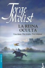 La reina oculta: una dama, dos rivales, tres enigmas