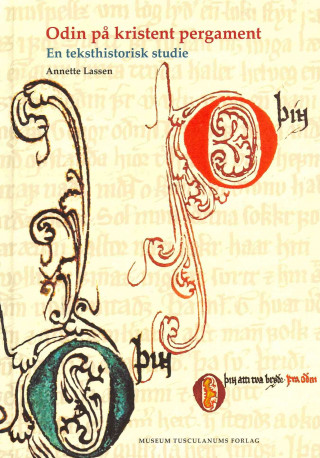 Odin Pa Kristent Pergament: En Teksthistorisk Studie