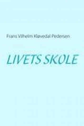 LIVETS SKOLE