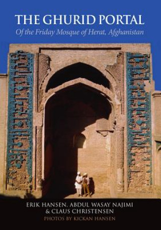 The Ghurid Portal of the Friday Mosque of Herat, Afghanistan: Conservation of a Historical Monument