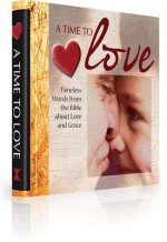 A Time to Love [With Bag]