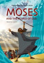 Moses and the People of God, Retold