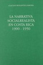 La Narrativa Socialrealista En Costa Rica, 1900-1950