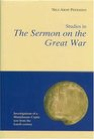 Studies in the Sermon on the Great War: Investigations of a Manichaean-Coptic Text from the Fouth Century