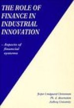 The Role of Finance in Industrial Innovation: Aspects of Financial Systems