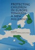 Protecting Children in Europe: Towards a New Millennium