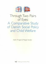 Through Two Pairs of Eyes: A Comparative Study of Danish Social Policy and Child Welfare