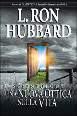 Scientology. Una nuova ottica sulla vita