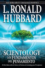 SCIENTOLOGY. LOS FUNDAMENTOS(LIBRO) DEL PENSAMIENTO