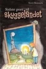 Sidste port til skyggelandet